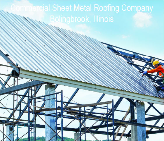 Commercial Sheet Metal Roofing Company Bolingbrook, Illinois